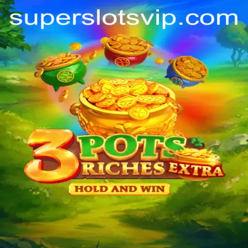 Unveiling the Thrills of 3potsExtra: A Super Slots Adventure