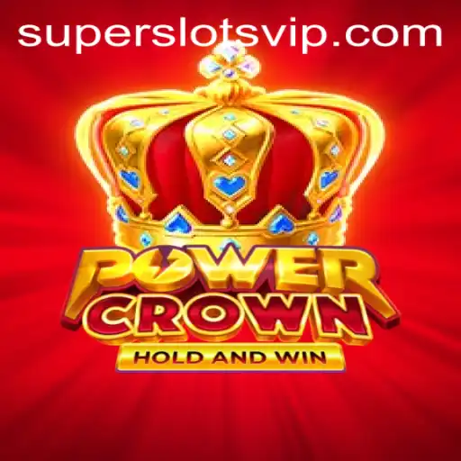Exploring the Excitement of PowerCrown: A Super Slots Experience