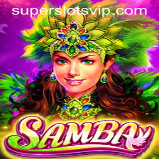 Exploring the Vibrant World of Samba Super Slots